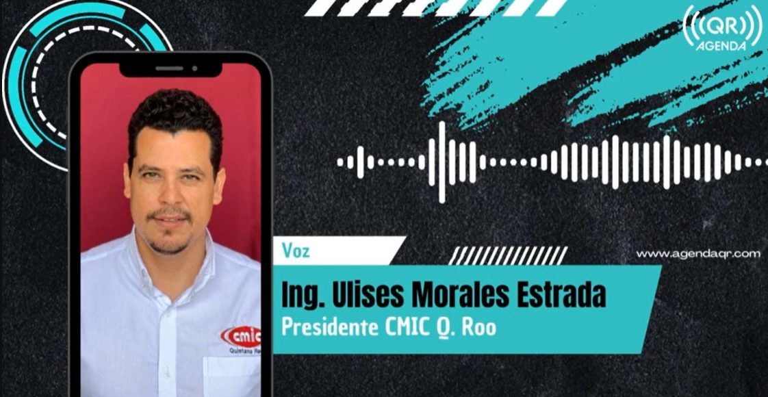 Ulises Morales, presidente de la CMIC, exhorta al gobierno federal a considerar a las empresas locales en los proyectos de construcción en Quintana Roo.