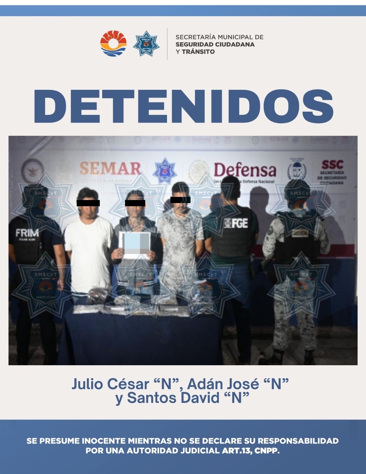 Oficiales de la SMSCyT y autoridades federales realizaron la detención en la Supermanzana 234.