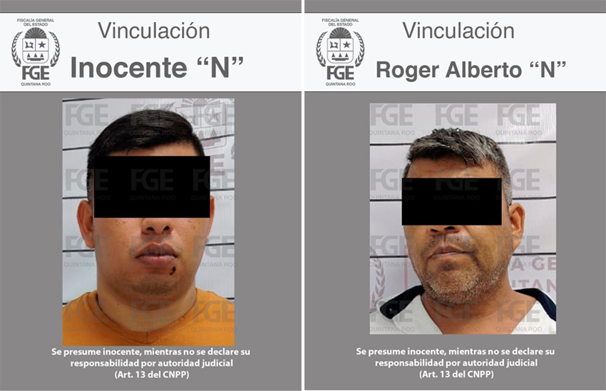 La FGE Quintana Roo logra vincular a proceso a Roger Alberto “N” e Inocente “N” por extorsión en Playa del Carmen.
