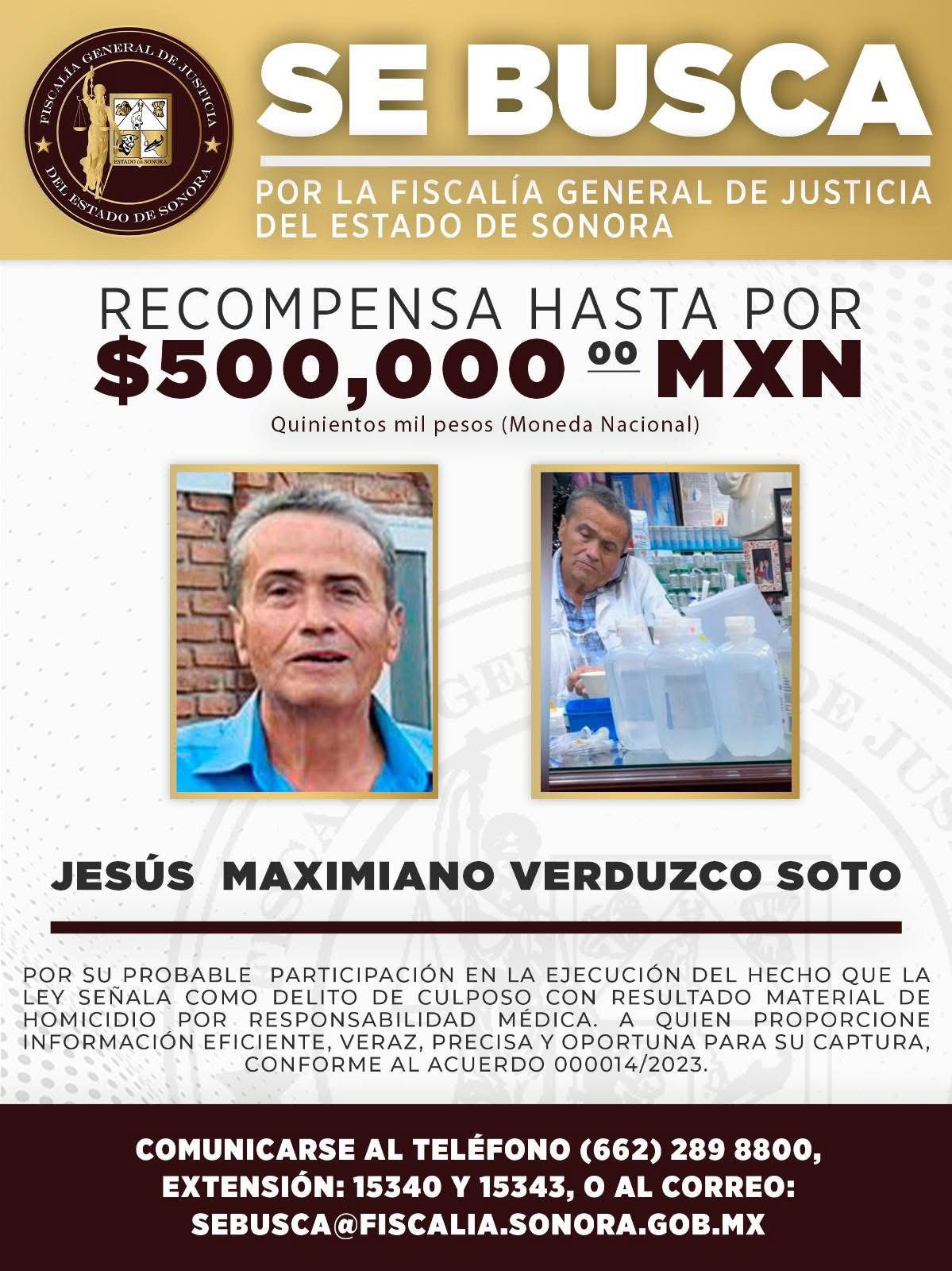 La Fiscalía General de Justicia del Estado ofrece 500 mil pesos por información sobre el paradero del médico Jesús Maximiano Verduzco Soto.
